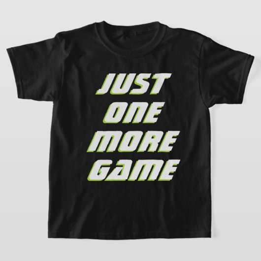 T-shirt Juste Un De Plus Jeu Enfants Bold White Gamer Slog (Poser)