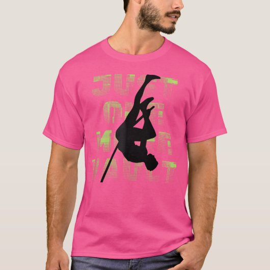 T-shirt Juste Un De Plus Vault - Fun Pole Vaulting (Devant)