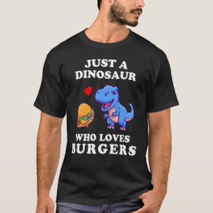 T-shirt Juste Un Dinosaure Qui Aime Le Burger Juste Une Fi