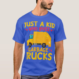 T-shirt Juste un enfant qui aime les camions à ordures