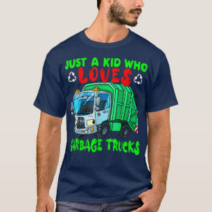 T-shirt Juste Un Enfant Qui Aime Les Poubelles Trucks Drôl