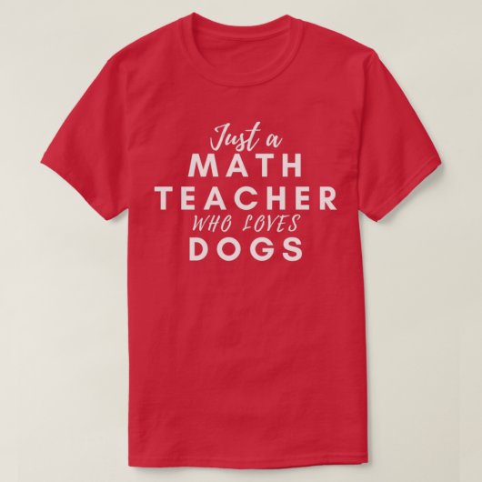 T-shirt Juste un enseignant de mathématiques qui aime les  (Design devant)