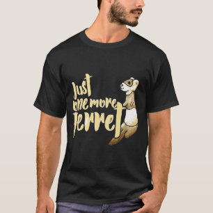 T-shirt Juste Un Ferret De Plus Funny Ferrets Premium