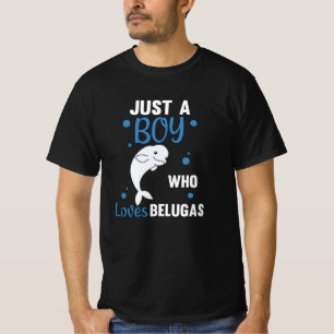 T-shirt Juste un garçon qui aime Belugas Sweet Beluga Whal