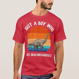 T-shirt Juste Un Garçon Qui Aime Brachiosaurus Dinosaure E