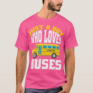 T-shirt Juste Un Garçon Qui Aime Bus Adultes amp Enfants