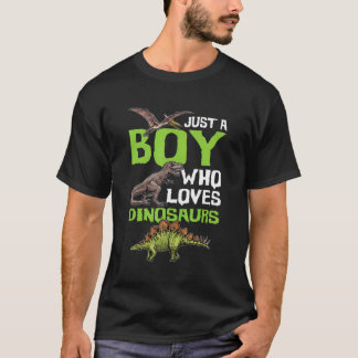 T-shirt Juste Un Garçon Qui Aime Dinosaures T Rex Dinosaur
