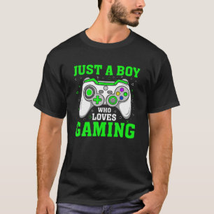 T-shirt JUSTE UN GARÇON QUI AIME JOUER JEU Drôle Vidéo Jeu