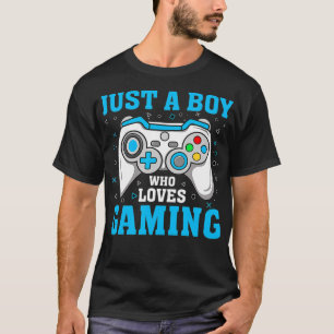 T-shirt JUSTE UN GARÇON QUI AIME JOUER JEU Drôle Vidéo Jeu