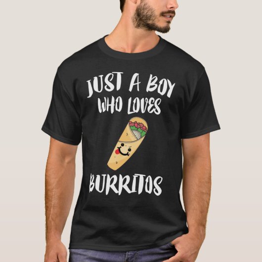 T-shirt Juste un garçon qui aime la nourriture Burritos (Devant)