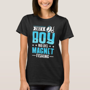 T-shirt Juste Un Garçon Qui Aime La Pêche Au Magnet