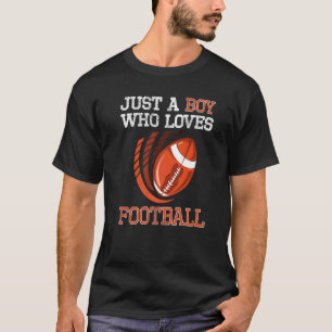 T-shirt Juste Un Garçon Qui Aime Le Football Saison Sport