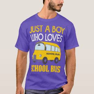 T-shirt Juste Un Garçon Qui Aime L'École Bus 14