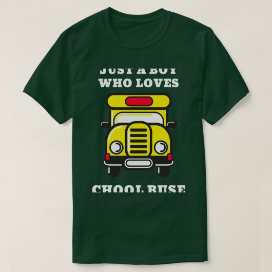 T-shirt Juste un garçon qui aime l'école Bus 1 1 (Design devant)
