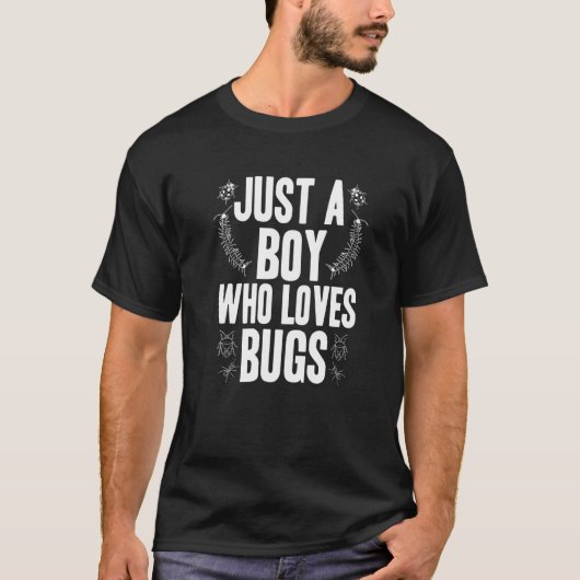 T-shirt Juste Un Garçon Qui Aime Les Bugs Entomologiste In (Devant)