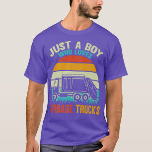 T-shirt Juste un garçon qui aime les camions-poubelles T-S