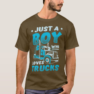 T-shirt Juste Un Garçon Qui Aime Les Camions Semi Truck Pa