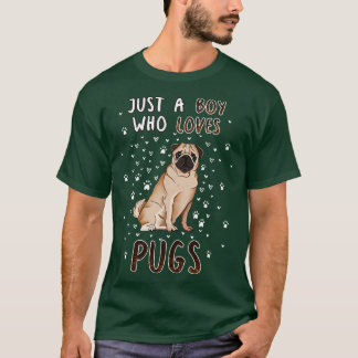 T-shirt Juste un garçon qui aime les Carlins