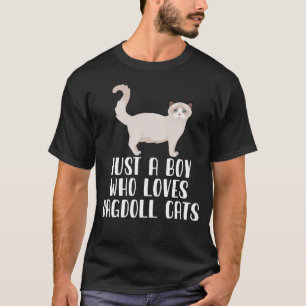 T-shirt Juste Un Garçon Qui Aime Les Chats Ragdoll
