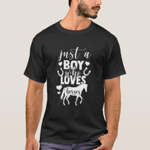 T-shirt Juste un garçon qui aime les chevaux Équestre Show
