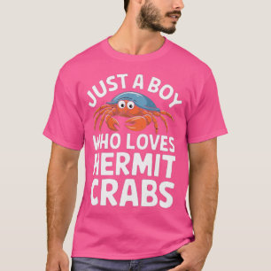 T-shirt Juste Un Garçon Qui Aime Les Crabes Hermites Drôle