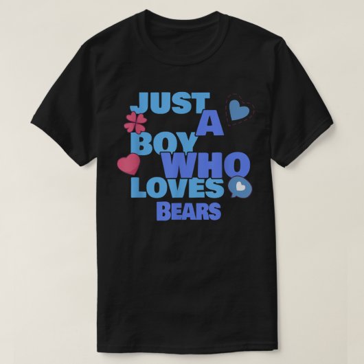 T-shirt Juste Un Garçon Qui Aime Les Ours (Design devant)