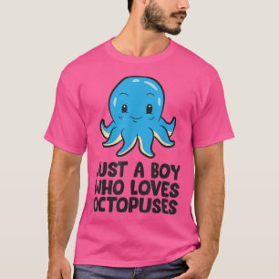 T-shirt Juste un garçon qui aime les poulpes