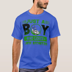 T-shirt juste un garçon qui aime les tondeuses à gazon Pay