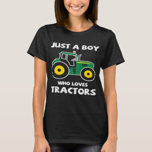T-shirt Juste un garçon qui aime les tracteurs qui cultive