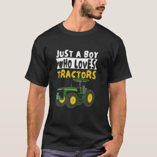 T-shirt Juste Un Garçon Qui Aime Les Tracteurs Tracteur De