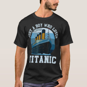 T-shirt Juste Un Garçon Qui Aime Titanic Classic Ship