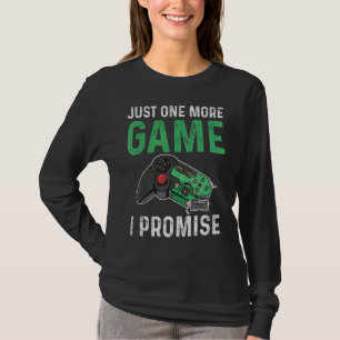T-shirt Juste Un Jeu De Plus Je Promets Pour Un Contrôleur