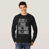 T-shirt Juste un jeu de plus manette de console pour joue (Devant entier)