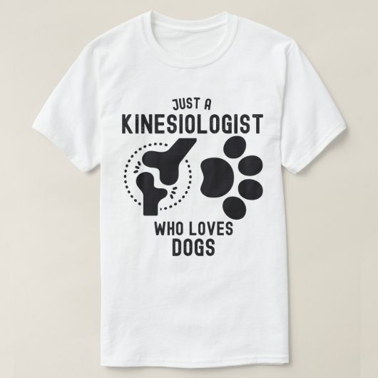 T-shirt Juste un kinesiologiste qui aime les chiens (Design devant)