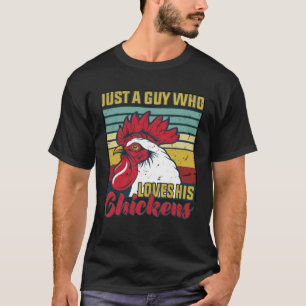 T-shirt Juste un mec qui aime son poulet Rétro vintage Chi