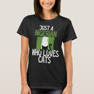 T-shirt Juste un Nigérian qui aime les chats pour tout le 