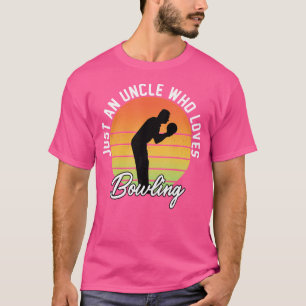 T-shirt Juste Un Oncle Qui Aime Le Bowling Uncle Drôle