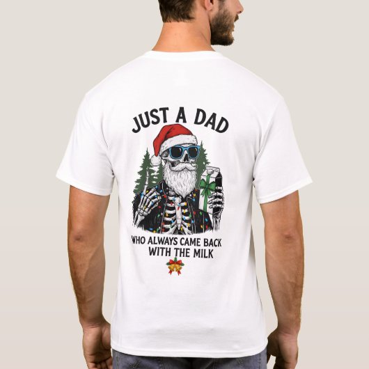 T-shirt "Juste un papa" Funny Noël Squelette (Dos)