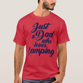 T-shirt Juste Un Père Qui Aime Camping 18