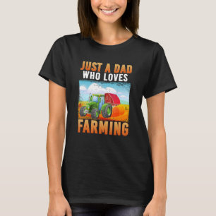 T-shirt Juste un père qui aime l'agriculture Fête des père