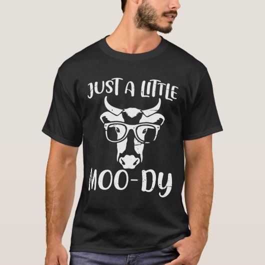 T-shirt Juste Un Petit Moo-Dy Je Drôle Heifer Cow (Devant)