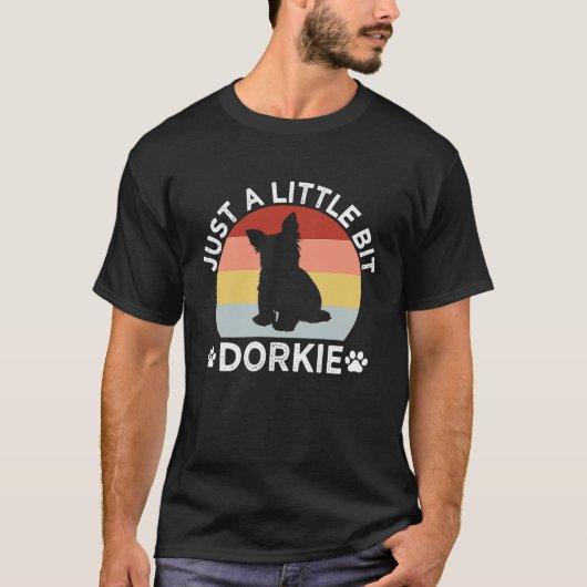 T-shirt Juste un peu Dorkie Funny Yorkshire Terrier H (Devant)