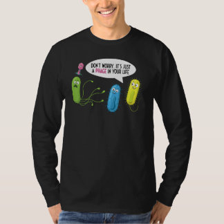 T-shirt Juste un phage dans votre vie Bactériophage