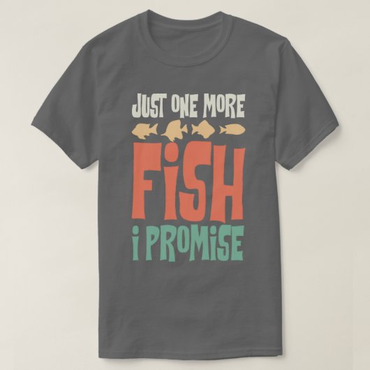 T-shirt Juste Un Poisson De Plus Je Promets Poisson Garder (Design devant)