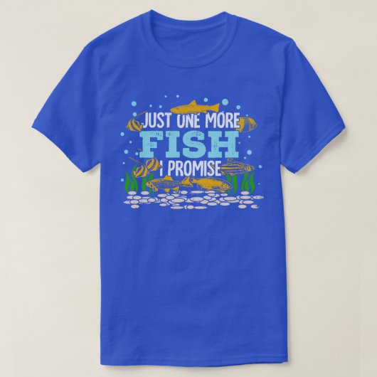 T-shirt Juste Un Poisson De Plus Que Je Promets (Design devant)