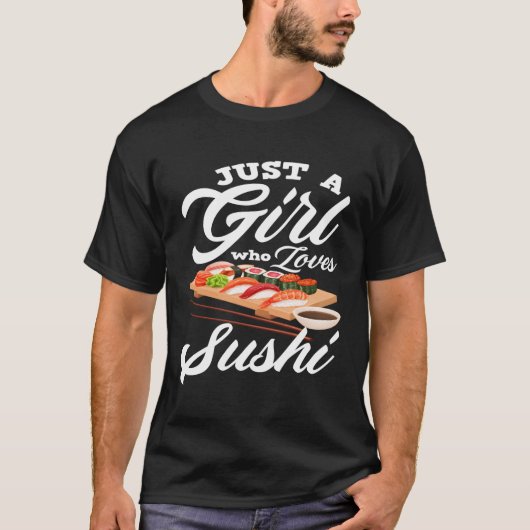T-shirt Juste Un Qui Aime Le Sushi (Devant)