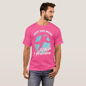 T-shirt Juste Un Saut De Plus Je Promets Skydiving Parachu (Devant entier)