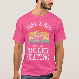 T-shirt Juste un type qui adore le patin à roulettes