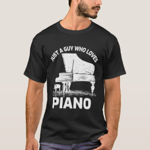 T-shirt Juste un type qui aime le piano