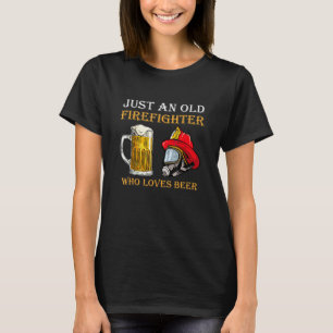 T-shirt Juste Un Vieux Pompier Qui Aime La Bière